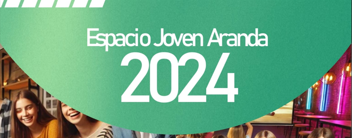 Espacio Joven Aranda 2024 (13 – 14 Diciembre)