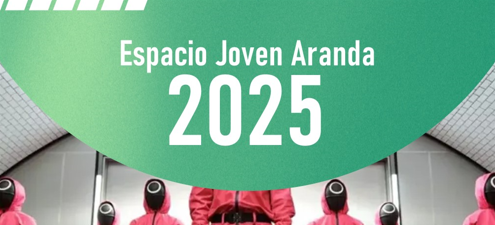 Espacio Joven Aranda 2025 (10 – 11 Enero)